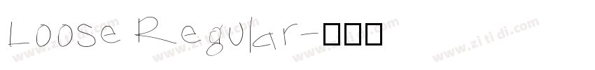 Loose Regular字体转换